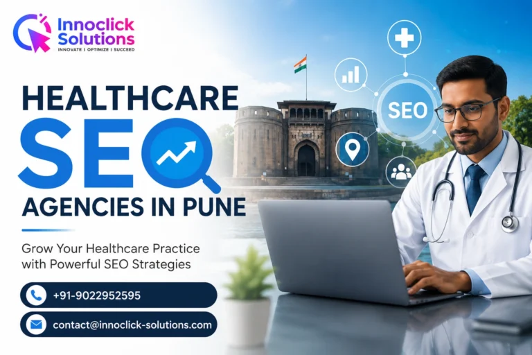 Best Healthcare SEO Agencies in Pune: How to Choose the Right SEO Partner?